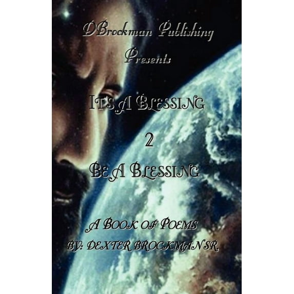 It's a Blessing 2 Be a Blessing, (Paperback)