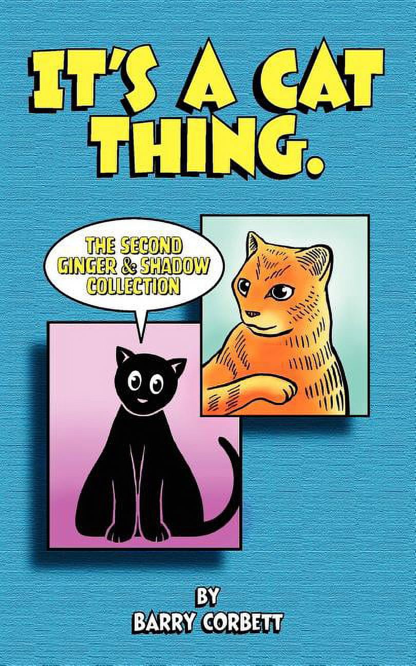 It's a Cat Thing: The Second Ginger & Shadow Collection, (Paperback)