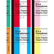 Its a Complement Color Palettes in Graphic Design, Paperback