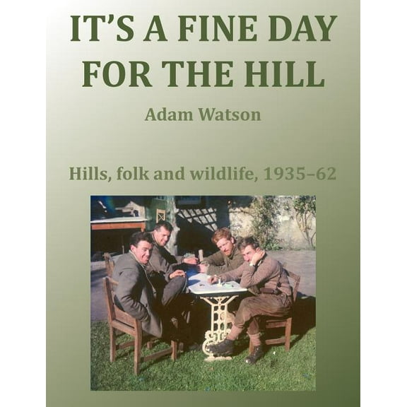 It's a Fine Day for the Hill (Paperback)