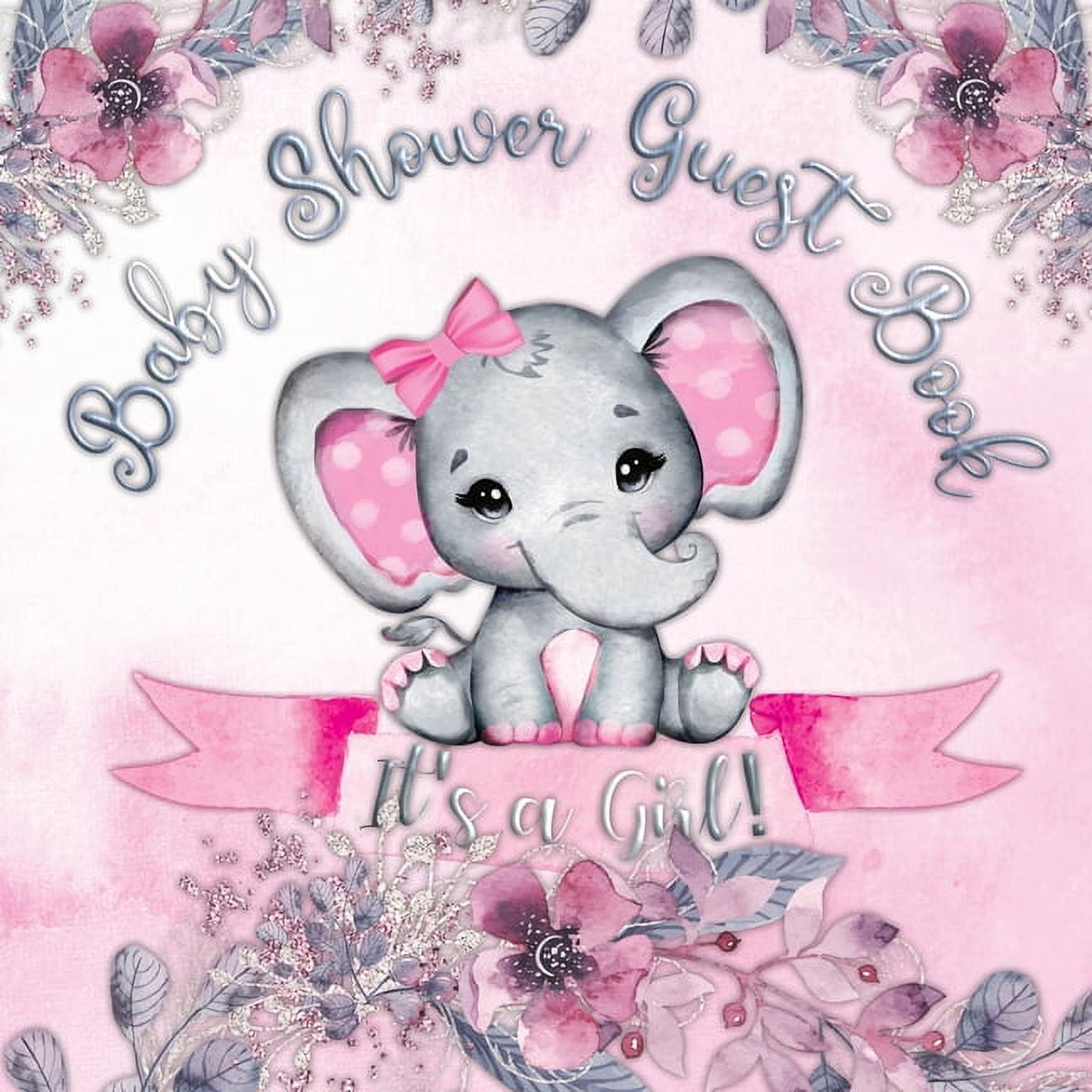 CASIOPE TAMORE It's a Girl! Baby Shower Guest Book: A Joyful Event with Elephant & Pink Theme, Personalized Wishes, Parenting Advice, S, (Paperback)
