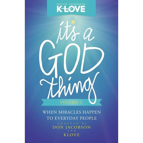It's a God Thing, Volume 2: When Miracles Happen to Everyday People, (Paperback)