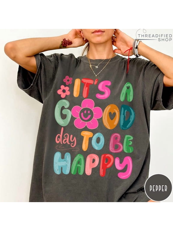It's a Good Day To Be Happy T-Shirt, Retro Boho Hippie Shirt, Mental Health Shirt