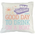thumbnail image 1 of It's a Good Day to Drink on a Boat with Pontoon Art Merch Gift, White Pillow Case 18X18 IN, 1 of 1