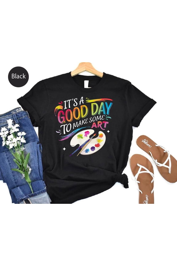 It's a Good Day to Make Some Art Shirt - Painter Palette Graphic Tee TSHIRT All Size S-5XL
