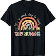 thumbnail image 1 of It's a Good Day to Teach Tiny Humans Back to School T-Shirt Black Large, 1 of 4