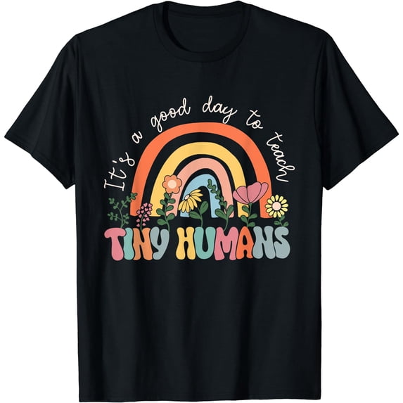 It's a Good Day to Teach Tiny Humans Back to School T-Shirt Black Small