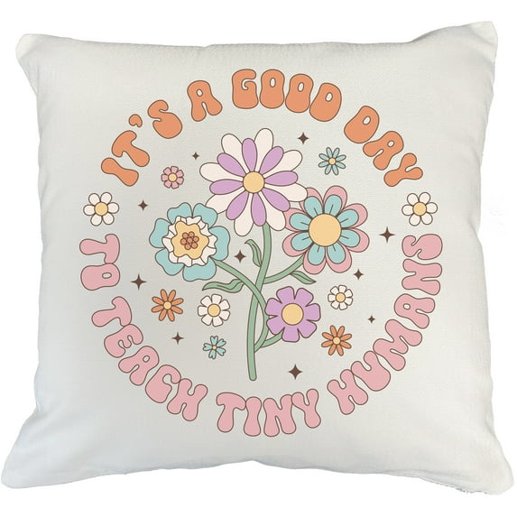 It's a Good Day to Teach Tiny Humans, Retro Groovy Text & Teacher Themed Merch Gift, White Pillow Case 18X18 IN