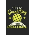thumbnail image 1 of It's a Great Day For Pickleball: 120 Pages I 6x9 I Graph Paper 5x5, (Paperback), 1 of 1