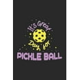 thumbnail image 1 of It's a Great Day For Pickleball: 120 Pages I 6x9 I Graph Paper 5x5, (Paperback), 1 of 1