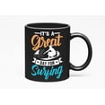 thumbnail image 1 of It's a Great Day for Surfing, Surfer, Black 11oz Ceramic Mug, 1 of 5