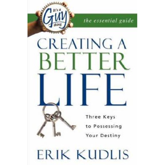 Pre-Owned It's A Guy Thing: Creating A Better Life, Three Keys to Possessing Your Destiny (Paperback) 0978629140 9780978629144