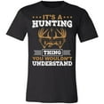 thumbnail image 1 of It's a Hunting Thing Hunter T-Shirt, 1 of 4