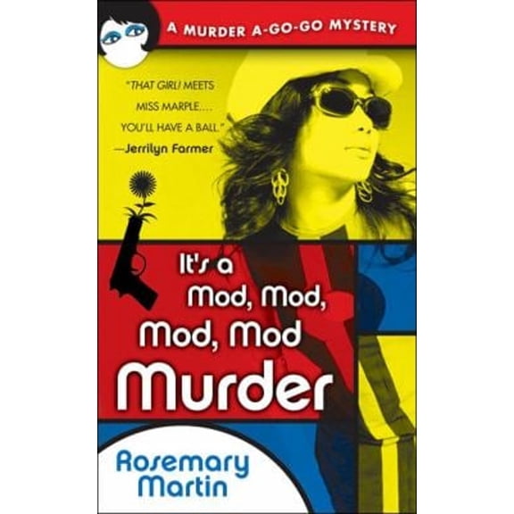 Pre-Owned It's a Mod, Mod, Mod, Mod Murder: A Murder A-Go-Go Mystery (Mass Market Paperback) 0451214706 9780451214706