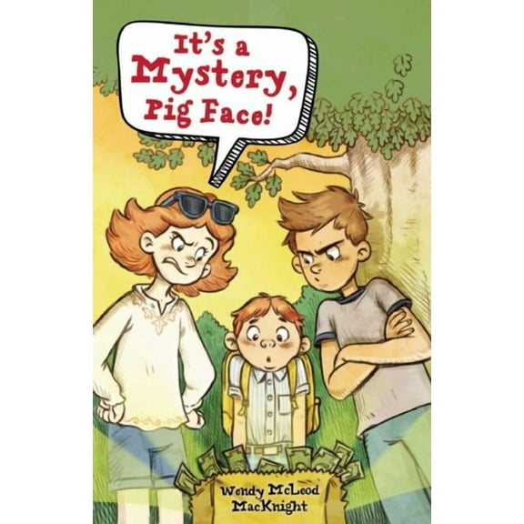 It's a Mystery, Pig Face! (Hardcover)
