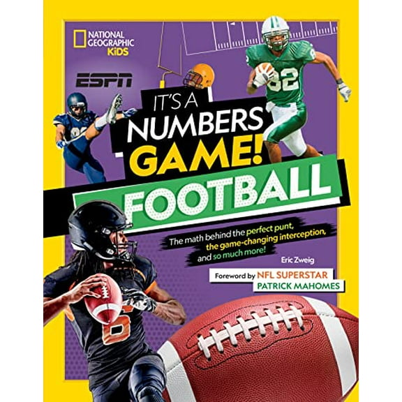 Pre-Owned It's a Numbers Game! Football: The Math Behind the Perfect Punt, the Game-Changing Interception, and So Much More! (Hardcover) 1426372892 9781426372896