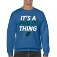 thumbnail image 1 of It's a Philly Thing Funny Sweatshirt Philadelphia Birds Fan Champions City of Brotherly Love Football Fly Crewneck, 1 of 7