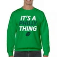 thumbnail image 1 of It's a Philly Thing Funny Sweatshirt Philadelphia Birds Fan Champions City of Brotherly Love Football Fly Crewneck, 1 of 7