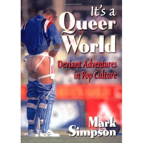 Pre-Owned It's a Queer World: Deviant Adventures in Pop Culture (Paperback) 1560239506 9781560239505