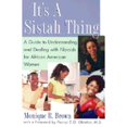 thumbnail image 1 of It's a Sistah Thing (Paperback) by Monique R Brown, Ifeanyi C O Obiakor, M D Obiakor, 1 of 1