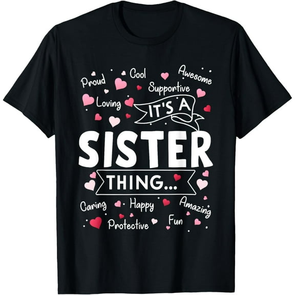 It's a Sister Thing Funny Sayings Cute Sister Mothers Day T-Shirt