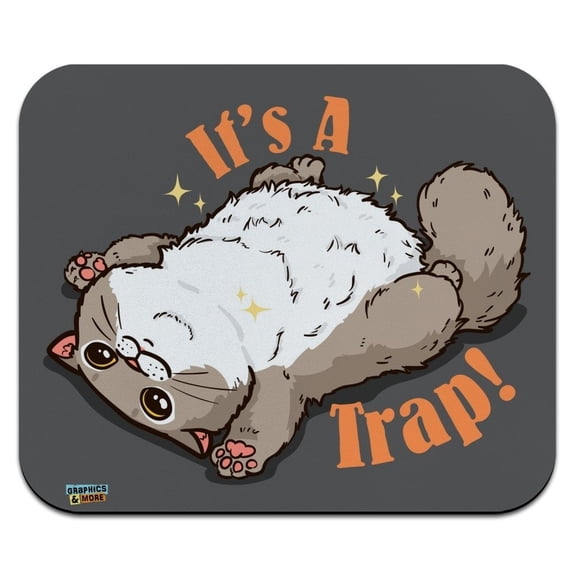 It's a Trap Cat Belly Rubs Funny Low Profile Thin Mouse Pad Mousepad