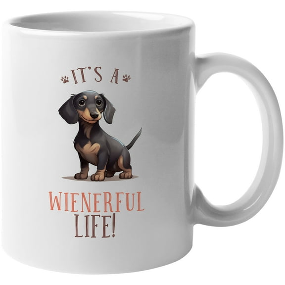 It's a Wienerful Life with a Cute Wiener or Dachshund Dog Art Merch Gift, White 11oz Ceramic Mug