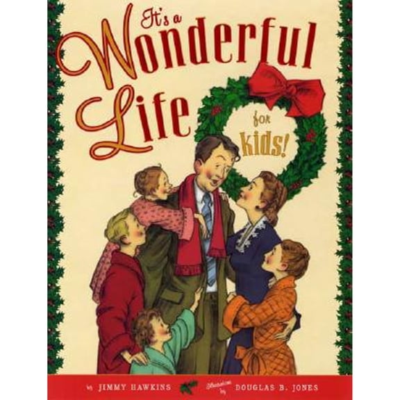 Pre-Owned It's a Wonderful Life for Kids! 9780525477679