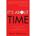 thumbnail image 1 of Pre-Owned It's about Time: How to Get Twice as Much Done in Half the Time and Enjoy Balance and Peace of Mind! (Paperback) 1936354438 9781936354436, 1 of 1