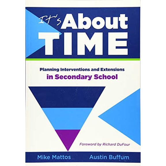 Pre-Owned It's about Time [Secondary]: Planning Interventions and Extensions in Secondary School (Paperback) 1936763052 9781936763054