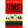 thumbnail image 1 of It's about Time! : The 6 Styles of Procrastination and How to Overcome Them, 1 of 1