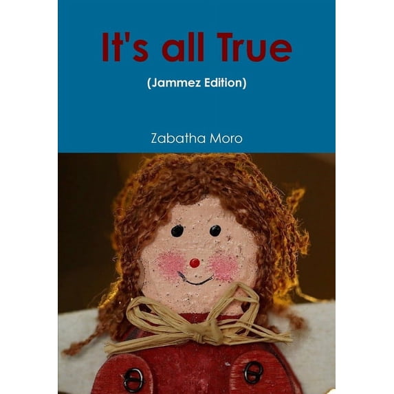 It's all True (Jammez Edition), (Paperback)