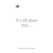 It's all about you... ...And you are amazing!, Paperback