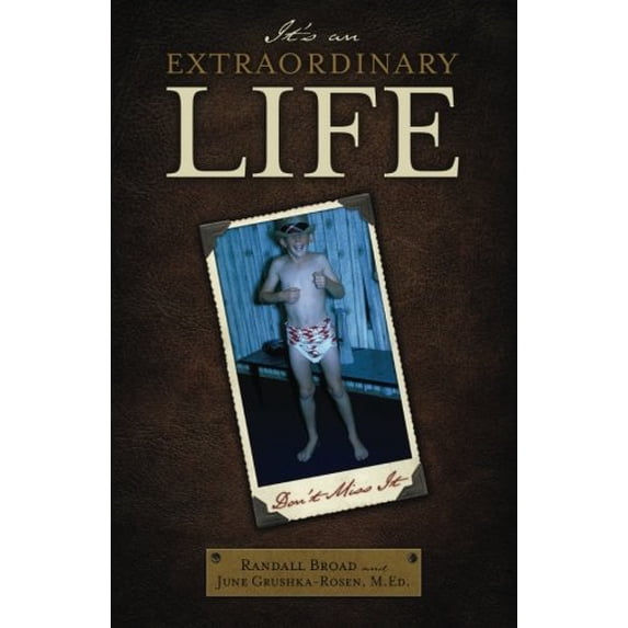 Pre-Owned It's an Extraordinary Life - Don't Miss It (Paperback) 1935586092 9781935586098