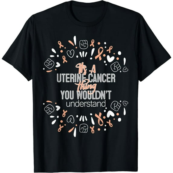 It's an Uterine Cancer Awareness Support Ribbon T-Shirt