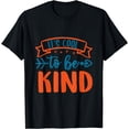 thumbnail image 1 of It’s cool to be kind T-Shirt, 1 of 3