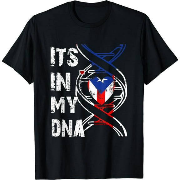 It's in my DNA Puerto Rico Flag Puerto Rican T-Shirt mens t shirt，black，women，funny，misfits，men，journey