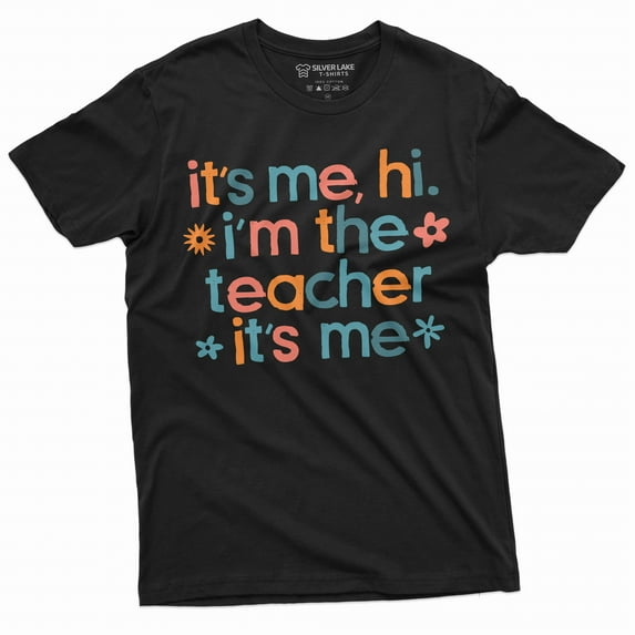 It's me Teacher funny T-shirt back to school teacher gift unisex ladies mens shirts school tee shirt (3X-Large Black)