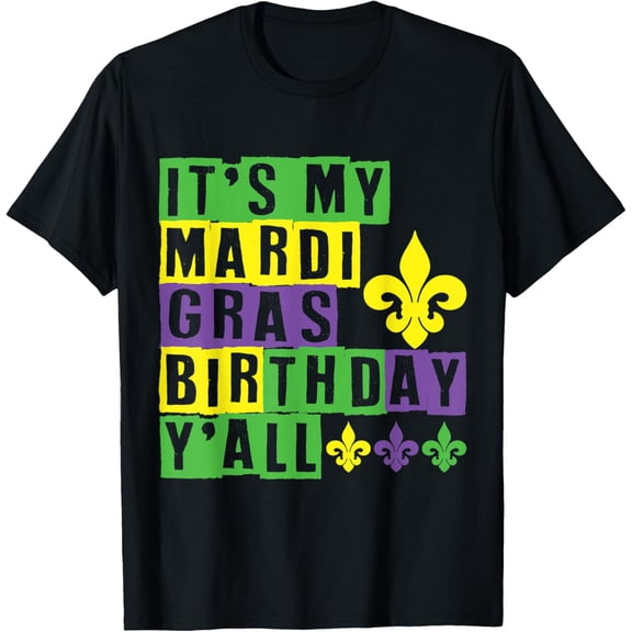 It's my Mardi Gras Birthday y'all Cute Mardi Gras T-Shirt Tee