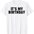 thumbnail image 1 of It's my birthday T-Shirt, 1 of 5
