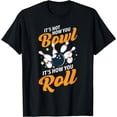 thumbnail image 1 of It’s not how you bowl Bowling Split Bowler spare T-Shirt, 1 of 4