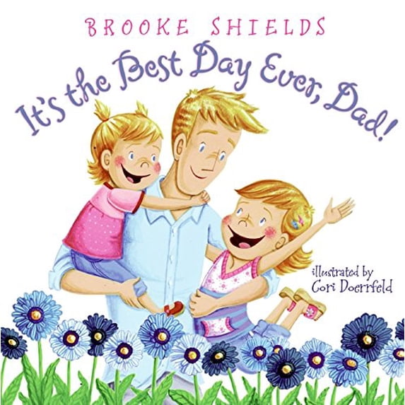 Pre-Owned It's the Best Day Ever, Dad!, 9780061724459, 0061724459, Hardcover, First Edition first Printing edition