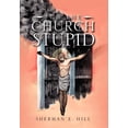 thumbnail image 1 of It's the Church Stupid, (Hardcover), 1 of 1