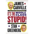thumbnail image 1 of It's the Middle Class, Stupid!, (Paperback), 1 of 1
