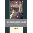thumbnail image 1 of It's the Mission, Not the Mandates: Defining the Purpose of Public Education, (Hardcover), 1 of 1