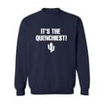 thumbnail image 1 of It's the Quenchiest! Crewneck Sweatshirt, 1 of 3