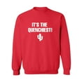thumbnail image 1 of It's the Quenchiest! Crewneck Sweatshirt, 1 of 3