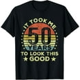 thumbnail image 1 of It took me 50 years to look this good 50th Birthday T-Shirt, 1 of 3