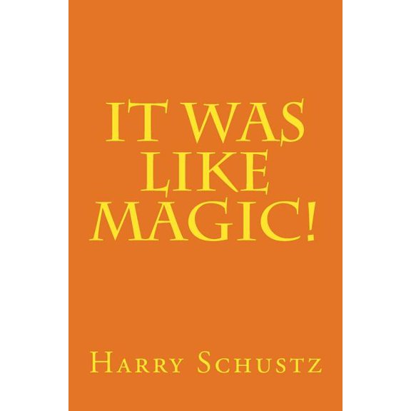 It was like Magic (Paperback)