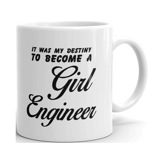 It was my Destiny to Become a Girl Engineer Coffee Tea Ceramic Mug Office Work Cup Gift 15 oz